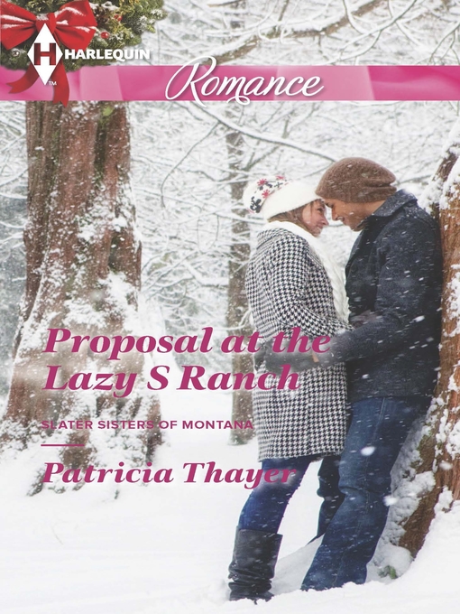 Title details for Proposal at the Lazy S Ranch by Patricia Thayer - Wait list